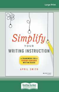 Simplify Your Writing Instruction: A Framework for a Student-Centered Writing Block （Large Print）