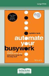 Automate Your Busywork: Do Less, Achieve More, and Save Your Brain for the Big Stuff （Large Print）