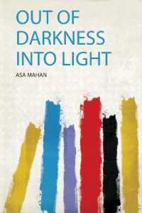 Out of Darkness into Light