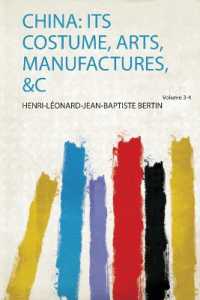 China: Its Costume, Arts, Manufactures, &C