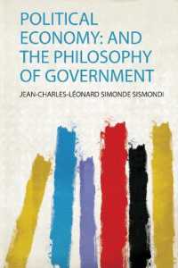 Political Economy: and the Philosophy of Government