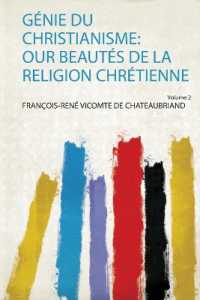 Génie Du Christianisme: Our Beautés De La Religion Chrétienne