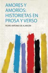 Amores Y Amoríos: Historietas En Prosa Y Verso