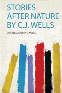 Stories after Nature by C.J. Wells