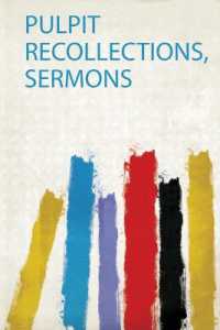 Pulpit Recollections, Sermons