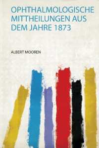 Ophthalmologische Mittheilungen Aus Dem Jahre 1873
