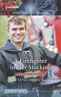 A Firefighter in Her Stocking (Large Print Medical Romance) （Large Print Large Print）