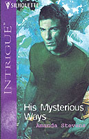 His Mysterious Ways : Quantum Men (Harlequin Intrigue Series)