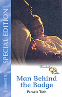 Man Behind the Badge (Harlequin Special Edition) （Special）