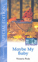 Maybe My Baby (Harlequin Special Edition) （Special）