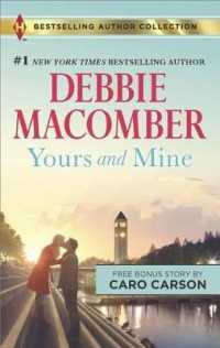 Yours and Mine & the Bachelor Doctor's Bride : A 2-In-1 Collection (Harlequin Bestselling Author Collection)