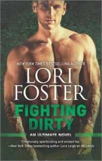 Fighting Dirty : An Mma Romance (Ultimate Novel)