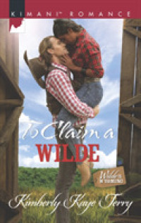 To Claim a Wilde (Kimani Romance)