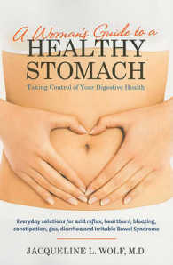 A Woman's Guide to a Healthy Stomach : Taking Control of Your Digestive Health （Original）