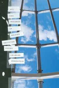 All the Whiskey in Heaven : Selected Poems