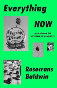 Everything Now : Lessons from the City-State of Los Angeles