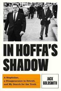 In Hoffa's Shadow : A Stepfather, a Disappearance in Detroit, and My Search for the Truth -- Hardback (English Language Edition)