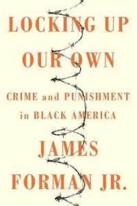 Locking Up Our Own : Crime and Punishment in Black America -- Hardback (English Language Edition)