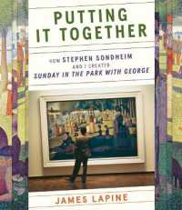 Putting It Together : How Stephen Sondheim and I Created 'Sunday in the Park with George'