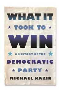 勝利に必要だったもの：米国民主党の歴史<br>What It Took to Win : A History of the Democratic Party