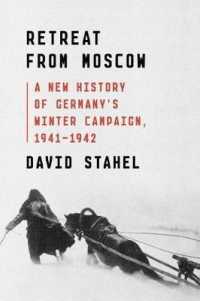 Retreat from Moscow : A New History of Germany's Winter Campaign 1941