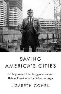 Saving America's Cities : Ed Logue and the Struggle to Renew Urban America in the Suburban Age