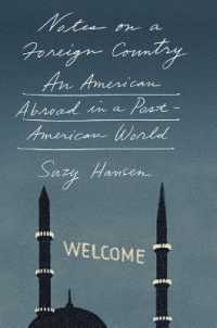 Notes on a Foreign Country : An American Abroad in a Post-American World