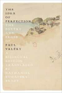 The Idea of Perfection : The Poetry and Prose of Paul Valéry; Bilingual Edition