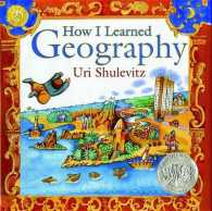 ユリ・シュルヴィッツ作『おとうさんのちず』（原書）<br>How I Learned Geography