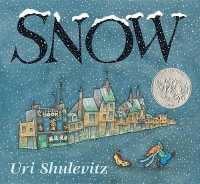 Snow : (Caldecott Honor Book) （Board Book）