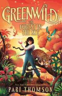 Greenwild: the Forest in the Sky (Greenwild)