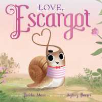 Love, Escargot （Board Book）