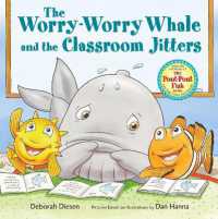 The Worry-Worry Whale and the Classroom Jitters (A Worry-worry Whale Adventure)