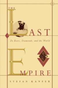 The Last Empire : De Beers, Diamonds and the World