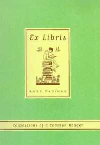 Ex Libris : Confessions of a Common Reader