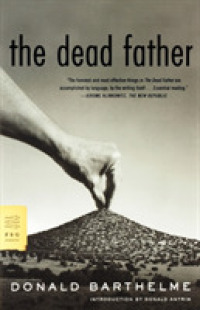 The Dead Father (FSG Classics")