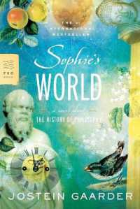 ヨ－スタイン・ゴルデル『ソフィ－の世界　哲学者からの不思議な手紙』（英訳）<br>Sophie's World : A Novel about the History of Philosophy (Fsg Classics)