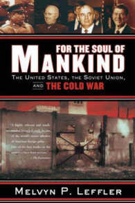 For the Soul of Mankind : The United States, the Soviet Union, and the Cold War