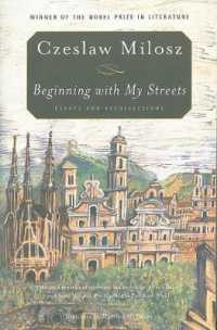 Beginning with My Streets: Essays and Recollections