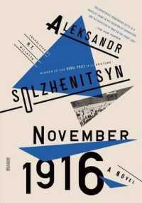 November 1916: A Novel : The Red Wheel II (Fsg Classics)