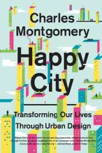 Happy City : Transforming Our Lives through Urban Design