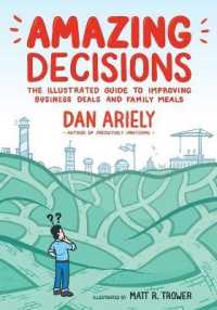 Amazing Decisions : The Illustrated Guide to Improving Business Deals and Family Meals