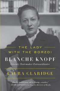The Lady with the Borzoi : Blanche Knopf, Literary Tastemaker Extraordinaire