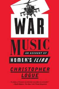War Music : An Account of Homer's Iliad