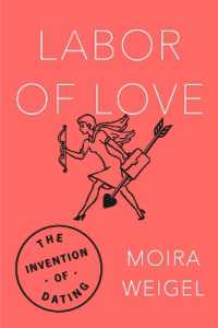Labor of Love : The Invention of Dating