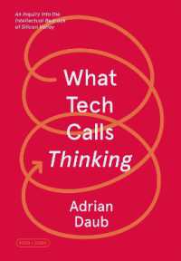 What Tech Calls Thinking : An Inquiry into the Intellectual Bedrock of Silicon Valley (Fsg Originals x Logic)