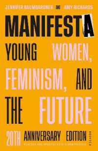 Manifesta (20th Anniversary Edition, Revised and Updated with a New Preface) : Young Women, Feminism, and the Future