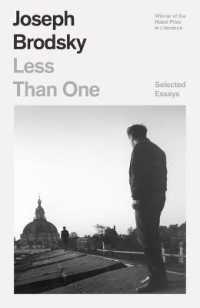 Less than One : Selected Essays (Fsg Classics)