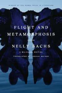 Flight and Metamorphosis : Poems: a Bilingual Edition