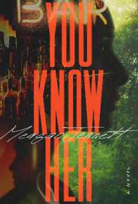 You Know Her : A Novel